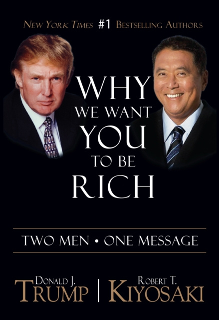 E-kniha Why We Want You To Be Rich Donald J. Trump