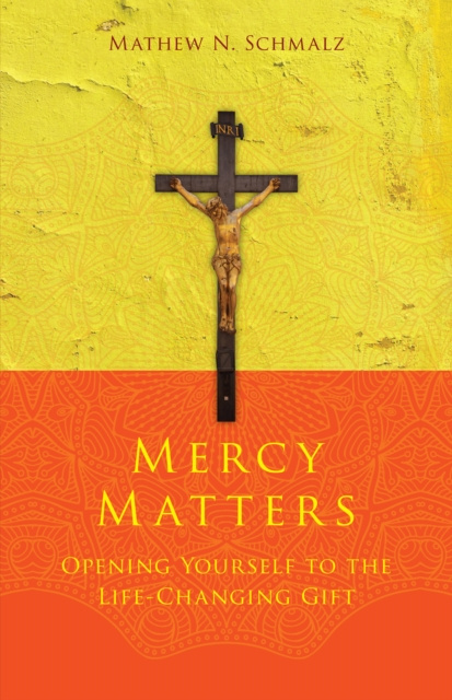E-knjiga Mercy Matters Mathew N. Schmalz