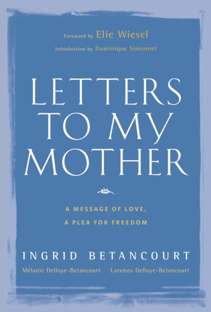 E-kniha Letters to My Mother Ingrid Betancourt
