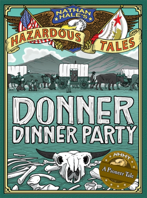 E-knjiga Donner Dinner Party (Nathan Hale's Hazardous Tales #3) Nathan Hale