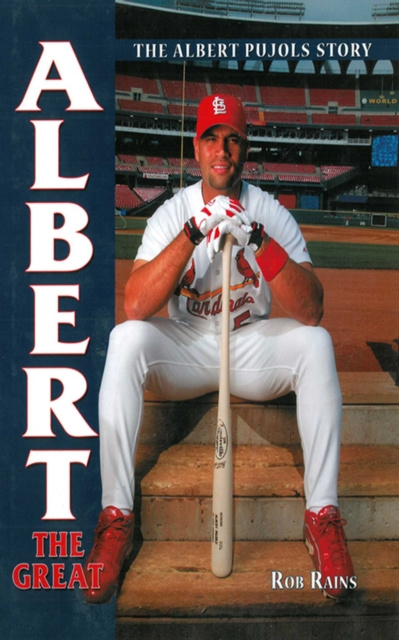 E-book Albert the Great: The Albert Pujols Story Rob Rains