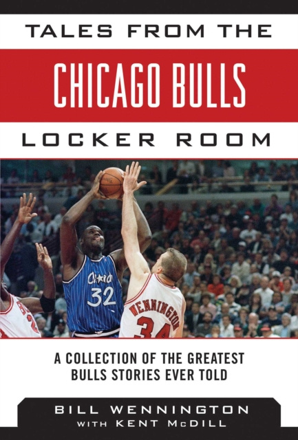 E-kniha Tales from the Chicago Bulls Locker Room Bill Wennington