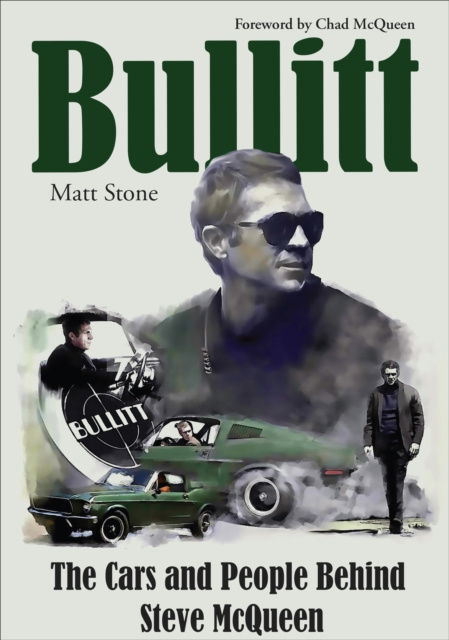E-kniha Bullitt: The Cars and People Behind Steve McQueen Matt Stone