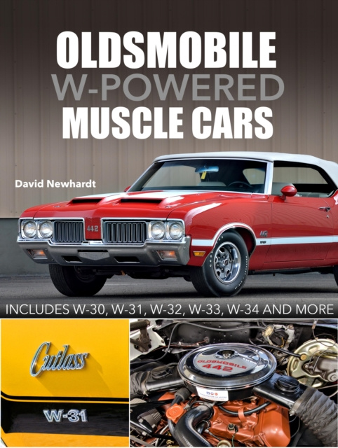E-kniha Oldsmobile W-Powered Muscle Cars David Newhardt