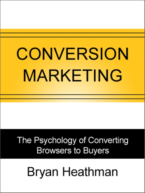 E-book Conversion Marketing Bryan Heathman