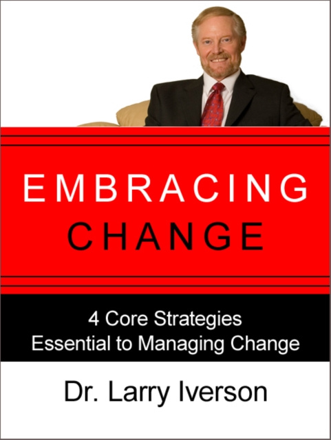 E-Book Embracing Change Dr. Larry Iverson