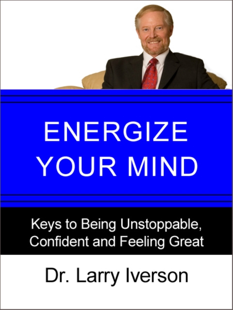 E-book Energize Your Mind Dr. Larry Iverson