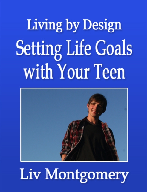 E-kniha Setting Life Goals with Your Teen Liv Montgomery