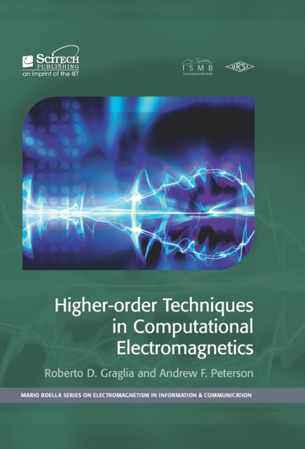 E-knjiga Higher-Order Techniques in Computational Electromagnetics Graglia Roberto D. Graglia