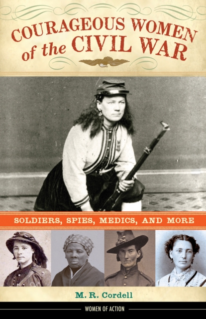 E-kniha Courageous Women of the Civil War M. R. Cordell