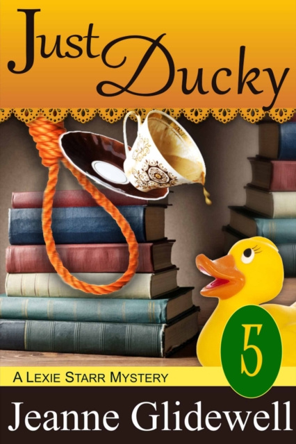 E-knjiga Just Ducky (A Lexie Starr Mystery, Book 5) Jeanne Glidewell