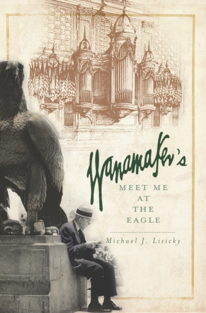 E-Book Wanamaker's Michael J. Lisicky