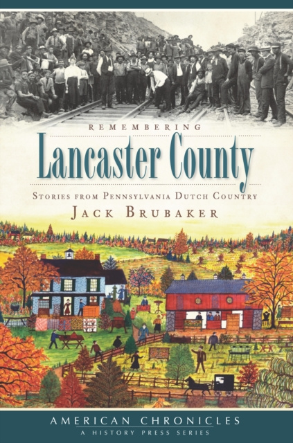 E-knjiga Remembering Lancaster County Jack Brubaker
