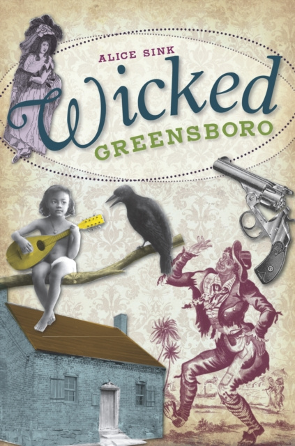 E-knjiga Wicked Greensboro Alice Sink