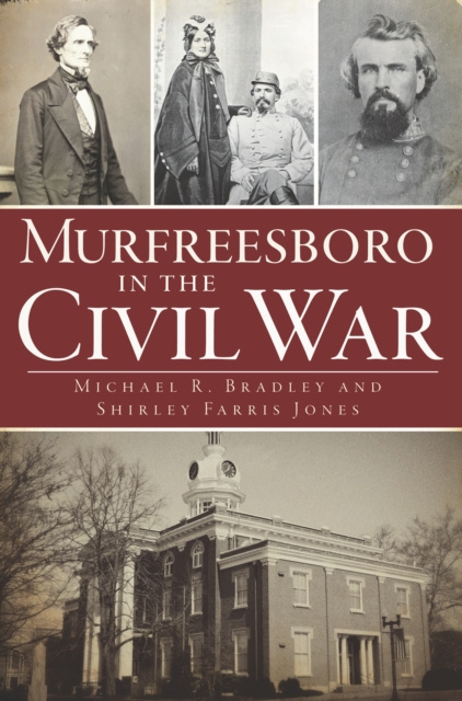 E-book Murfreesboro in the Civil War Michael R. Bradley