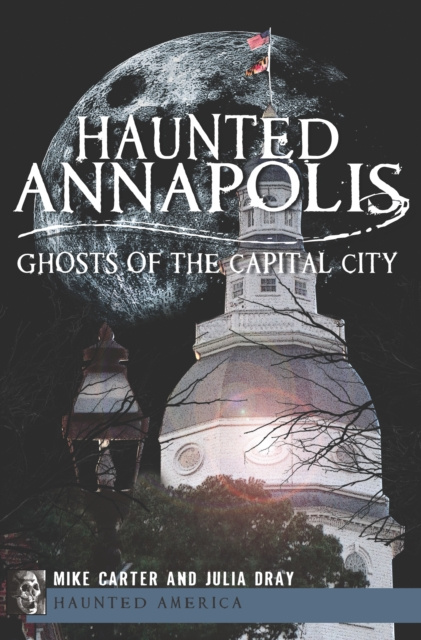 E-book Haunted Annapolis Mike Carter