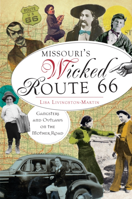 E-kniha Missouri's Wicked Route 66 Lisa Livingston-Martin