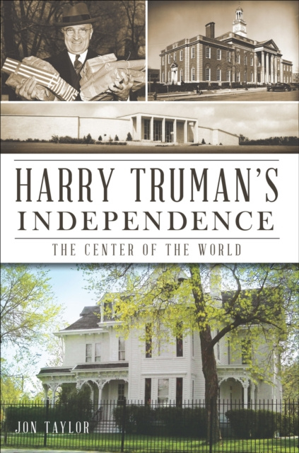 Libro elettronico Harry Truman's Independence Jon Taylor