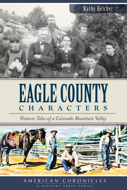 E-knjiga Eagle County Characters Kathy Heicher