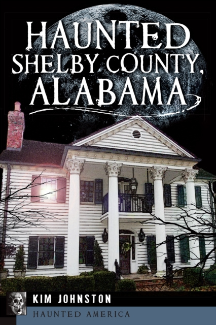 E-knjiga Haunted Shelby County, Alabama Kim Johnston
