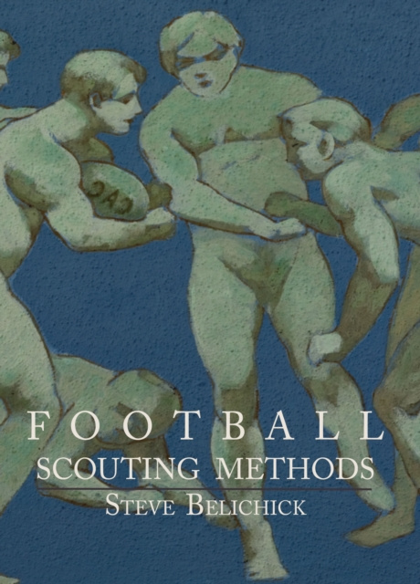E-knjiga Football Scouting Methods Steve Belichick