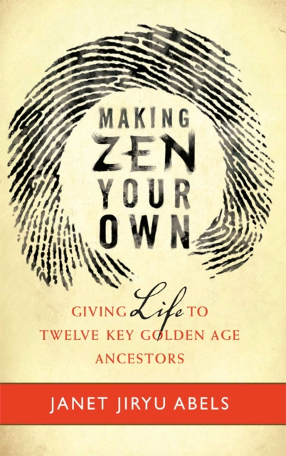 E-book Making Zen Your Own Janet Jiryu Abels