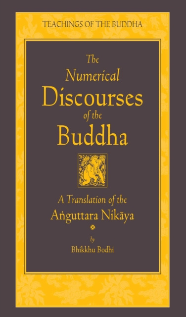 E-kniha Numerical Discourses of the Buddha Bhikkhu Bodhi