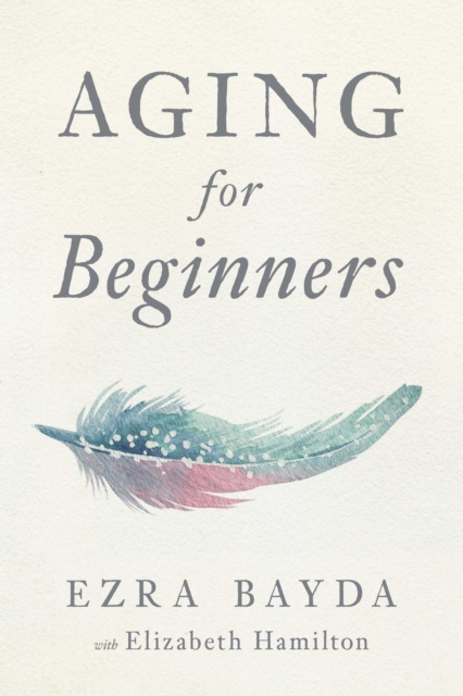E-book Aging for Beginners Ezra Bayda