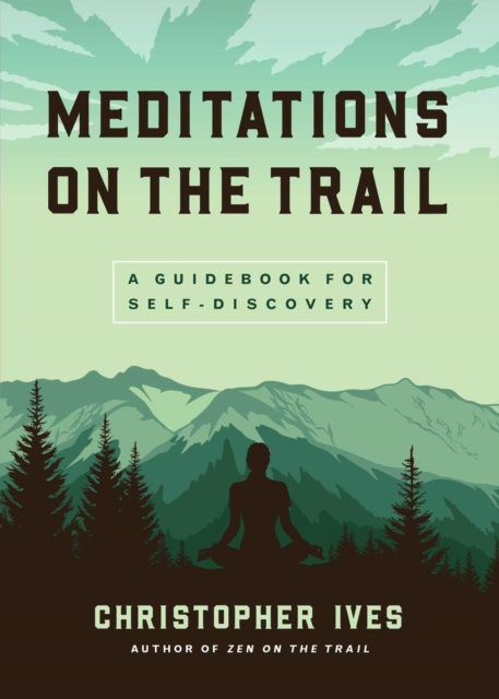 E-book Meditations on the Trail Christopher Ives
