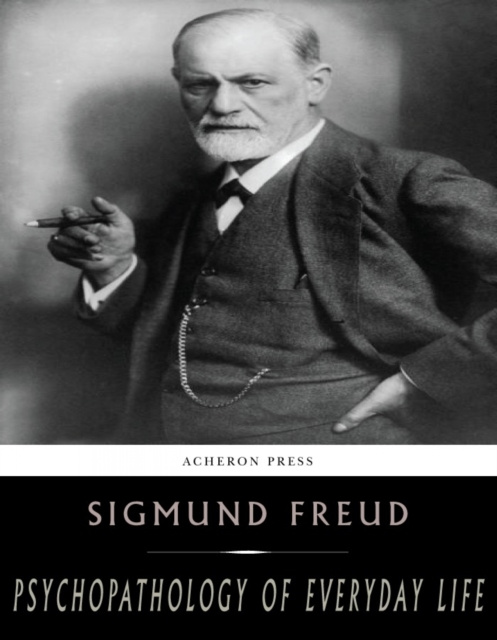 E-kniha Psychopathology of Everyday Life Sigmund Freud