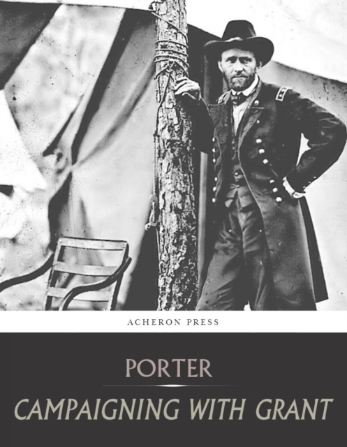 E-book Campaigning with Grant Horace Porter