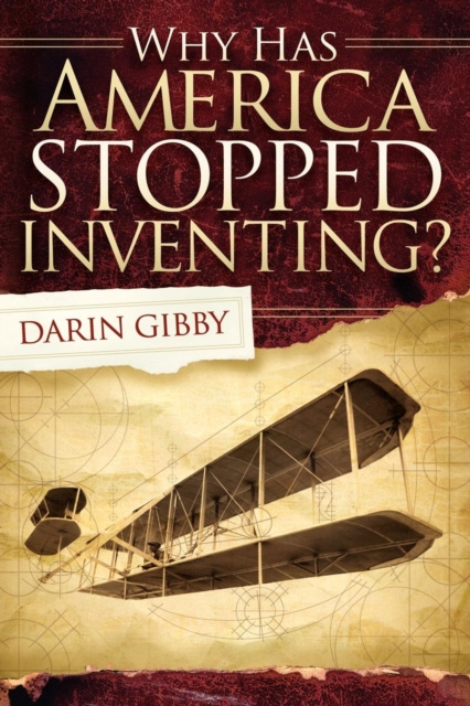 E-knjiga Why Has America Stopped Inventing? Darin Gibby