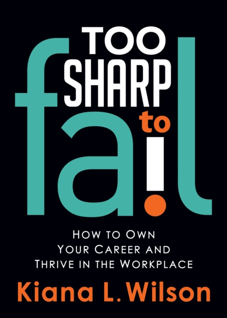 E-knjiga Too Sharp to Fail Kiana L. Wilson