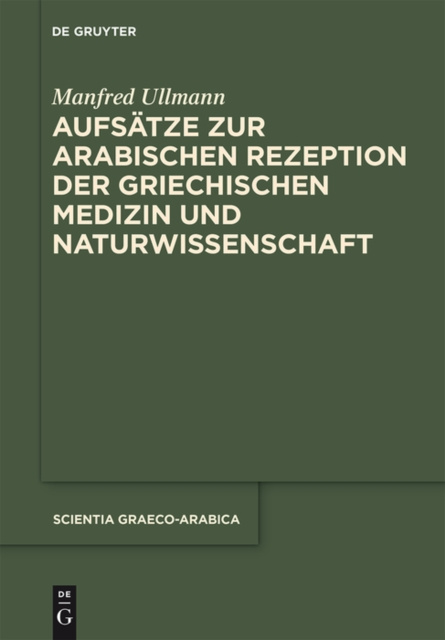 E-kniha Aufsatze zur arabischen Rezeption der griechischen Medizin und Naturwissenschaft Manfred Ullmann