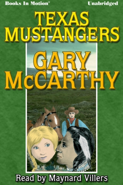 Audiokniha Texas Mustangers Gary McCarthy