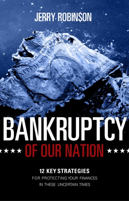 E-kniha Bankruptcy of Our Nation Jerry Robinson