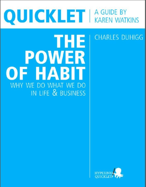 E-kniha Quicklet on Charles Duhigg's The Power of Habit: Why We Do What We Do in Life and Business Karen Watkins