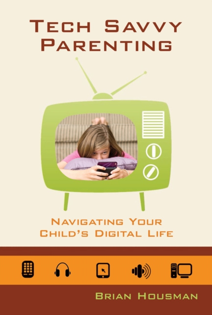 E-knjiga Tech Savvy Parenting Brian Housman