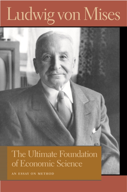 E-knjiga Ultimate Foundation of Economic Science Ludwig von Mises