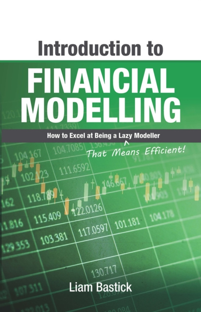 E-book Introduction To Financial Modelling Liam Bastick