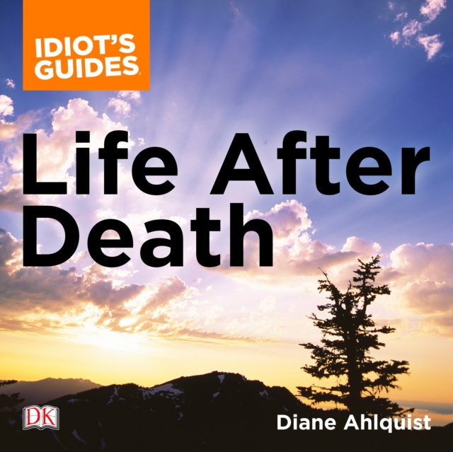 Audiokniha Complete Idiot's Guide to Life After Death Diane Ahlquist