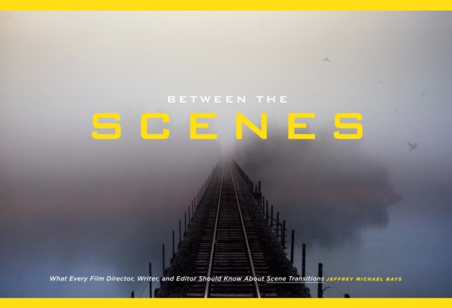 E-Book Between the Scenes Jeffrey Michael Bays