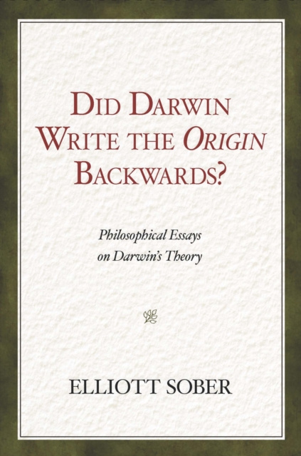 E-book Did Darwin Write the Origin Backwards? Elliott Sober