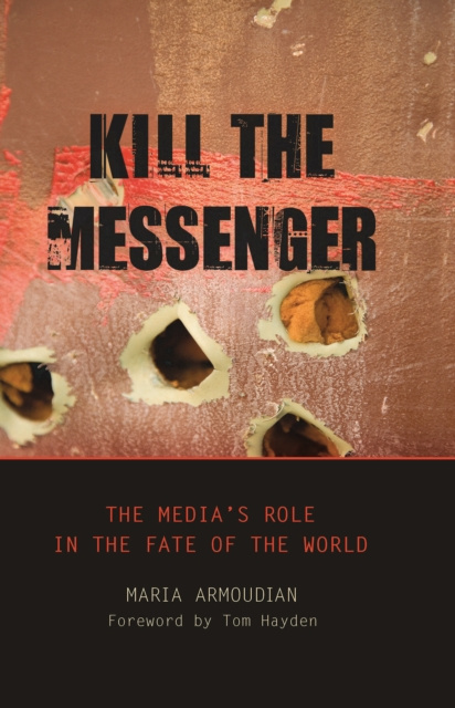 E-book Kill the Messenger Maria Armoudian