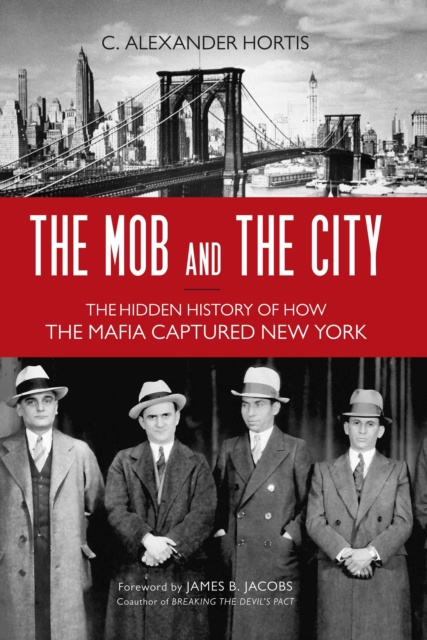 E-book Mob and the City C. Alexander Hortis