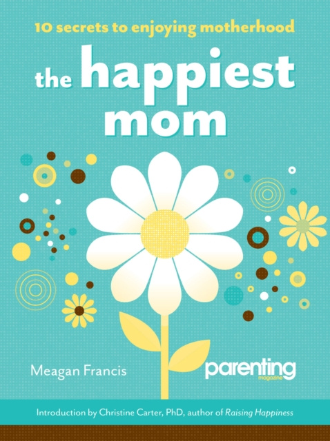E-kniha Happiest Mom Meagan Francis