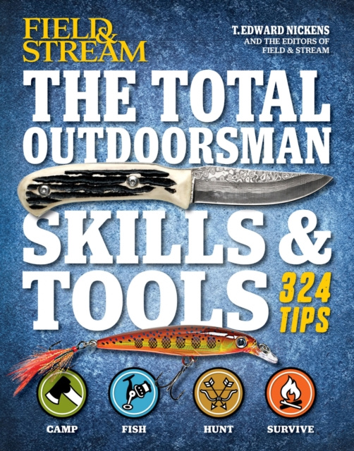 E-kniha Total Outdoorsman Skills & Tools T. Edward Nickens