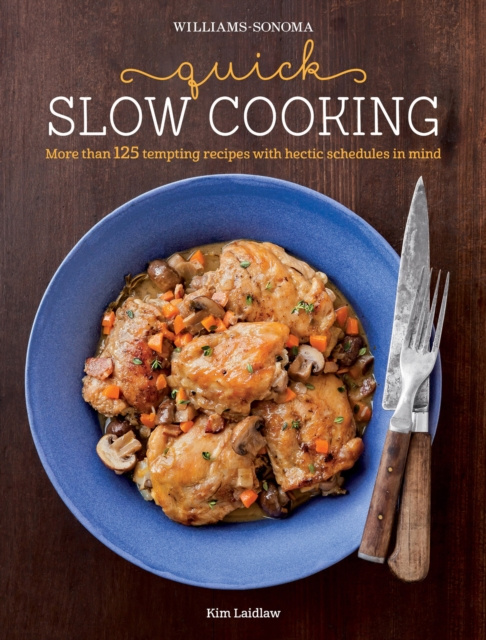 E-book Quick Slow Cooking Kim Laidlaw