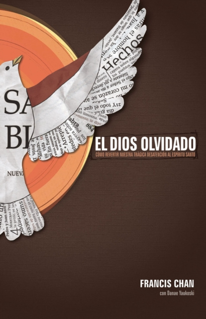 E-kniha El Dios olvidado Francis Chan