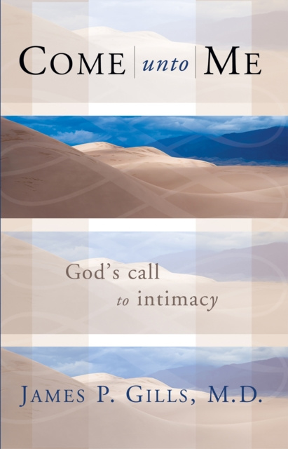 E-kniha Come Unto Me James P. Gills